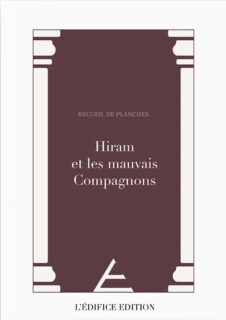 Hiram et les Mauvais compagnons