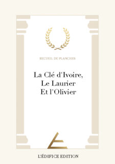 La Clé d&rsquo;Ivoire, le Laurier et l&rsquo;Olivier