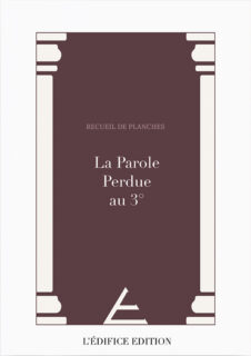 La Parole Perdue au 3°